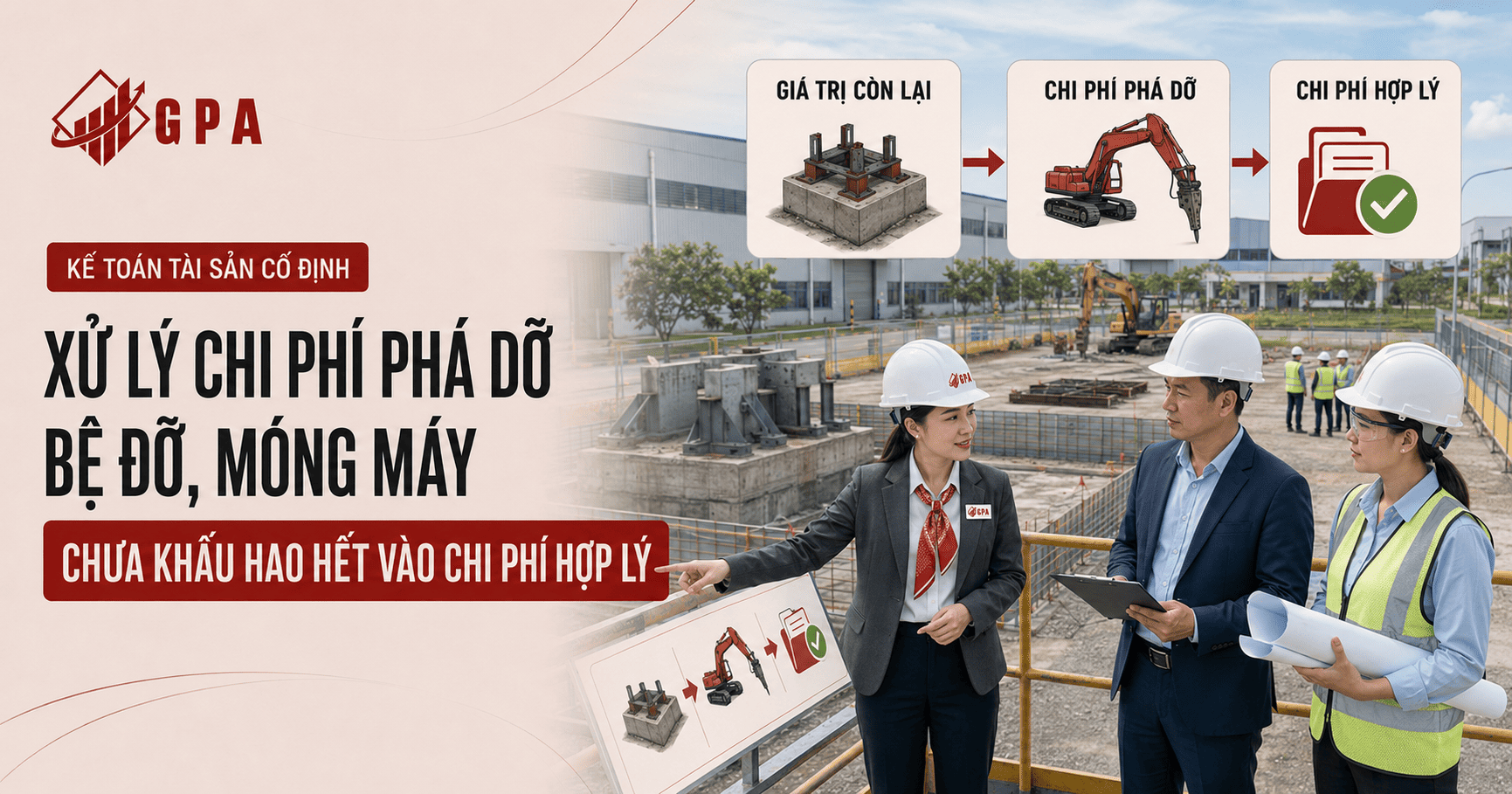 Hướng Dẫn Xử Lý Chi Phí Phá Dỡ Bệ Đỡ, Móng Máy Chưa Khấu Hao Hết Vào Chi Phí Hợp Lý