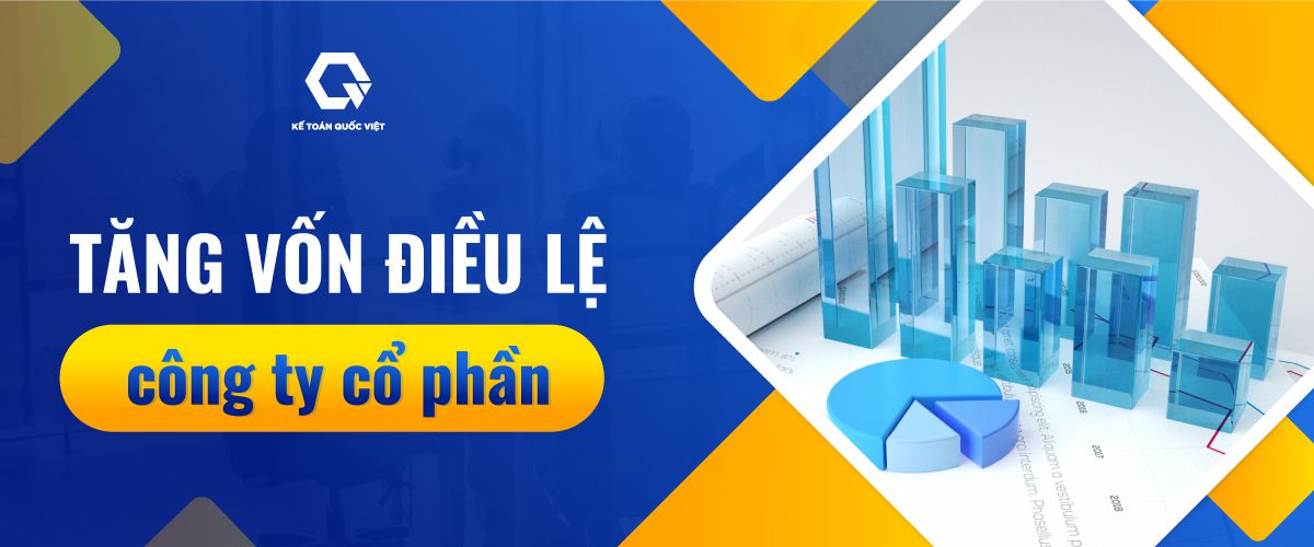 Thủ tục tăng vốn điều lệ công ty cổ phần - Có File Mẫu Hồ Sơ