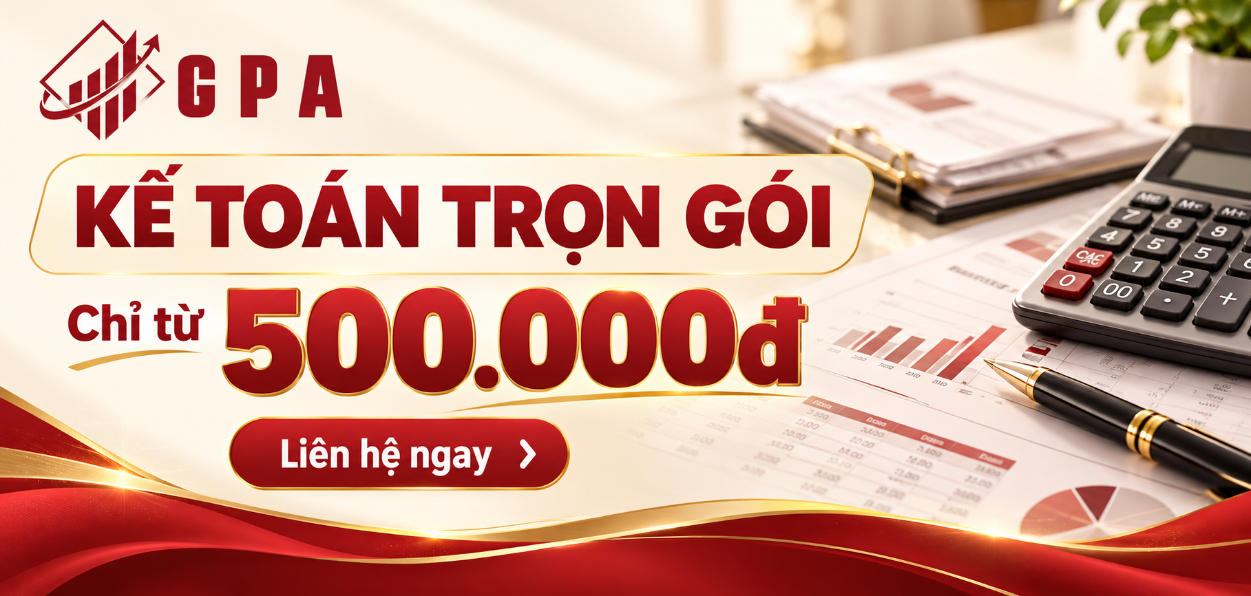 GPA — Kế toán trọn gói chỉ từ 500.000đ. Liên hệ ngay.